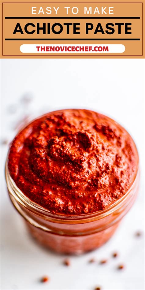 Achiote Paste | The Novice Chef