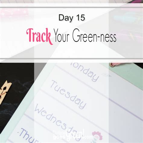 30 Day Challenge Day 15: Track Your Greenness • Christian Green Living | Darlene Goes Green