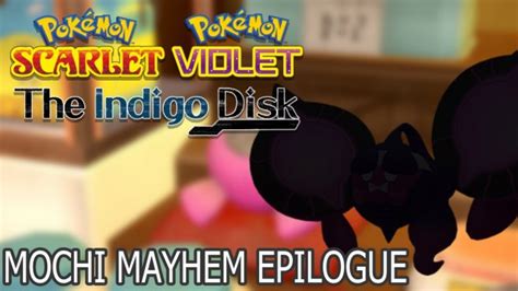 How to start Mochi Mayhem Epilogue in Pokemon Scarlet / Violet