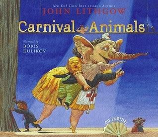 Carnival of the Animals by John Lithgow | Goodreads