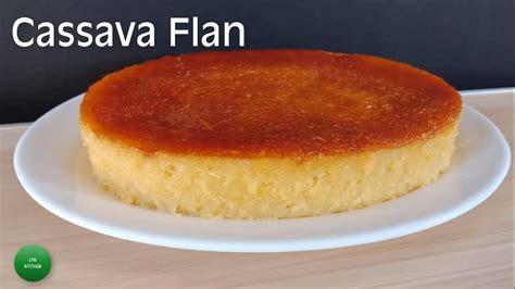 Easy Cassava Flan | No Bake Cassava Leche Flan | How to Make Cassava Flan - YouTube