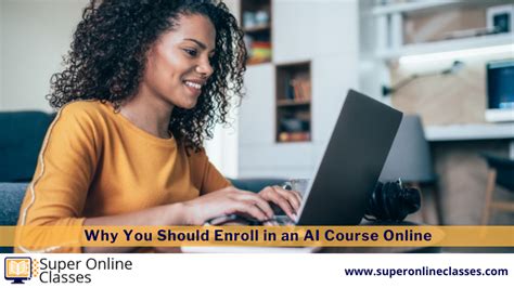 Why You Should Enroll in an AI Course Online - Super Online Classes -Blog