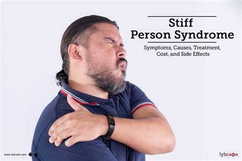 Stiff Person Syndrome: Symptoms, Causes, Treatment, Cost, and Side Effects