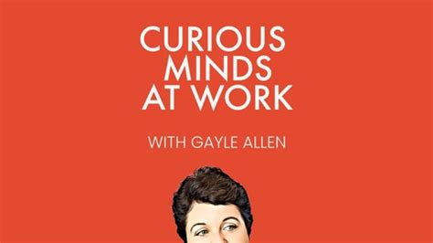 Curious Minds: Innovation in Life and Work | Listen via Stitcher for Podcasts