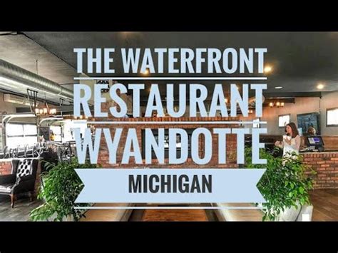 THE WATERFRONT RESTAURANT WYANDOTTE MICHIGAN - YouTube