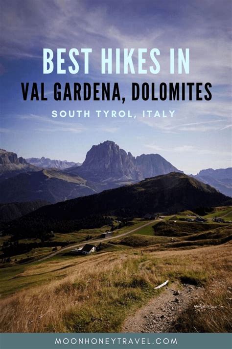 10 Best Hikes in Val Gardena, Dolomites, Italy | Moon & Honey Travel ...