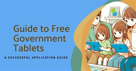 Get Free Government Tablet: A Successful Application Guide