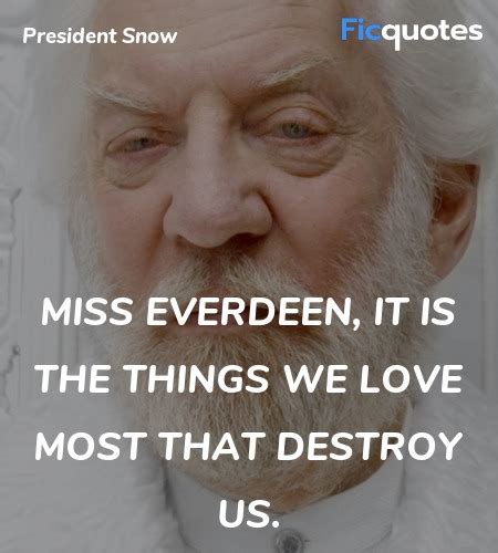 President Snow Quotes - The Hunger Games: Mockingjay - Part 1 (2014)