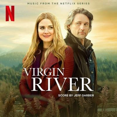 Virgin River Soundtrack (by Jeff Garber)