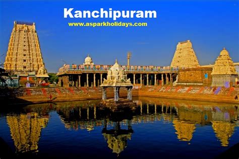 About Kanchipuram | Kanchipuram Tourism | Tourist Places in Kanchipuram