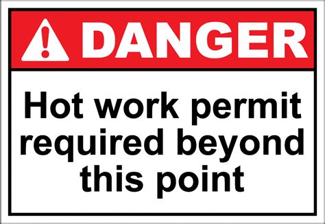 Danger Sign hot work permit required beyond - SafetyKore