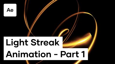 How To Create A Light Streak Animation In After Effects - Part 1 - YouTube