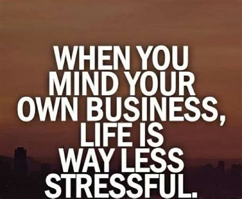 Mind Your Own Business Quotes. QuotesGram