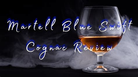 Martell Blue Swift Cognac Review - YouTube