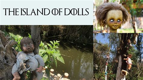 The Island of the Dolls Where Dolls Talk to Each Other | La Isla de las ...