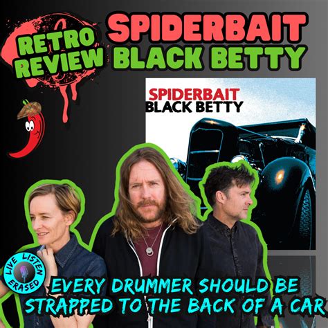 Spiderbait - Black Betty (EVERY DRUMMER SHOULD BE STRAPPED TO THE BACK ...