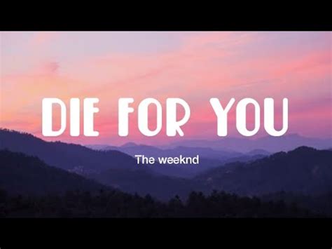 The Weeknd - Die For You (Lyrics) - YouTube