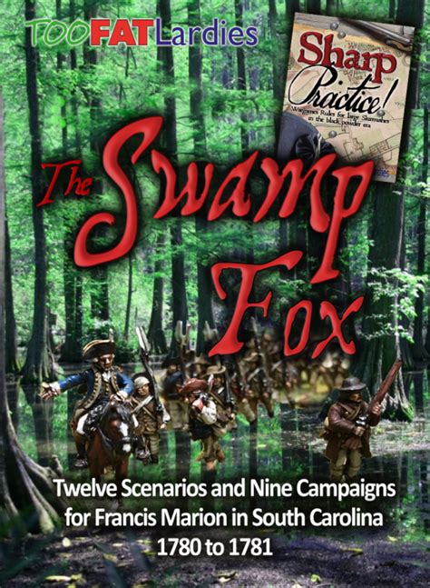 The Swamp Fox – TooFatLardies