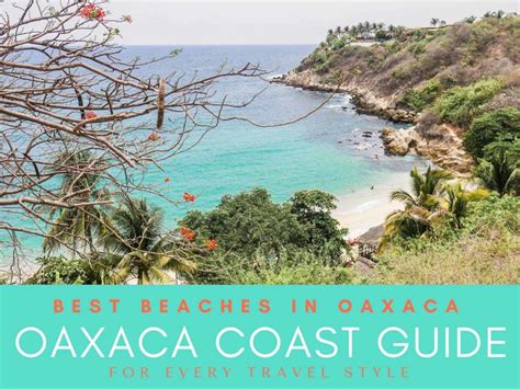 Oaxaca Coast Guide: The Best Beaches in Oaxaca for Every Travel Style