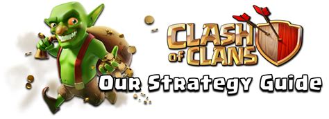 Our Strategy Guide | Clash of Clans Wiki | Fandom