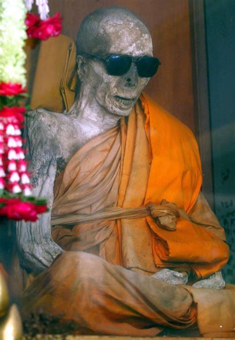 Luang Pho Daeng, The Coolest Mummy In The World