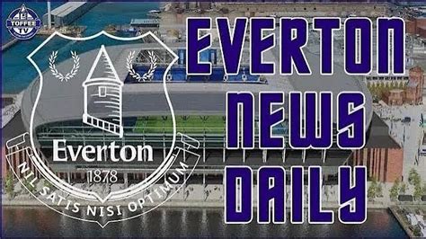 VIDEO: Toffees CEO Updates Stadium Status | Everton News Daily - Toffee TV