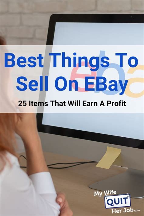 Top 25 Best Things To Sell On eBay To Earn A Profit