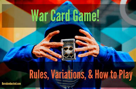 War Card Game: Rules, Variations & How to Play | BoredomBusted | War card game, Card games ...