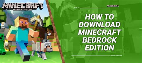 How to Download Minecraft Bedrock Edition - Step by Step Guide