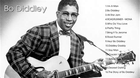 The Best of Bo Diddley - Bo Diddley Greatest Hits - Bo Diddley Full Album Playlist - YouTube