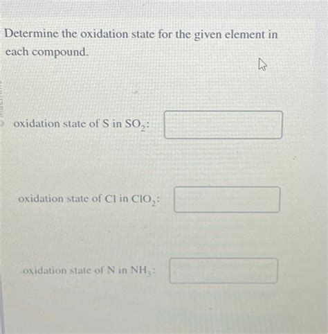 Solved Determine the oxidation state for the given element | Chegg.com