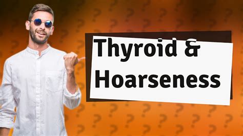 Can thyroid cause hoarseness? - YouTube