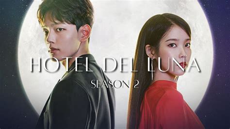 Hotel Del Luna Season 2: Release Date, Cast & Plot Updates - OtakuKart