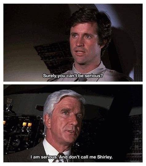 Airplane | Funny movies, Movie quotes funny, Airplane the movie