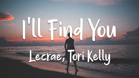 1Hour | Lecrae, Tori Kelly - I'll Find You (lyrics) - YouTube