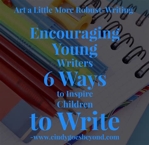 Encouraging Young Writers - Cindy Goes Beyond