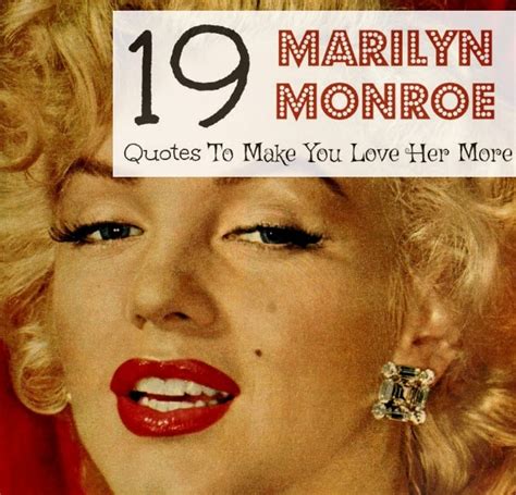 19 Marilyn Monroe Quotes That Will Make You Love Her Even More - Pretty Opinionated