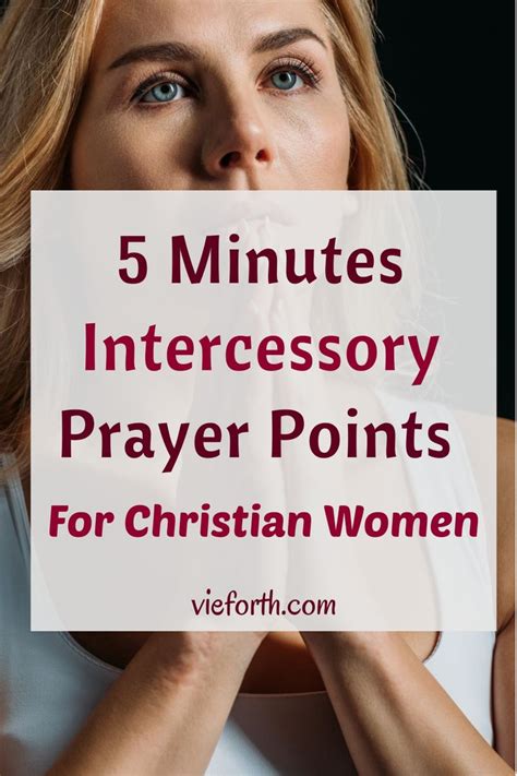 5 Minutes Intercessory Prayer Points for Christian Women | Intercessory prayer examples, Prayers ...