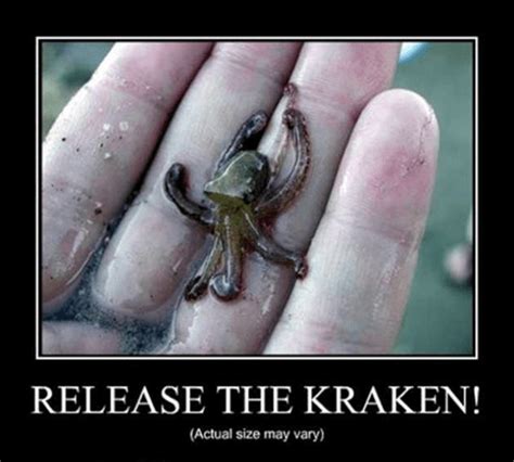 Someone Got a Cheap Kraken - Very Demotivational - Demotivational ...