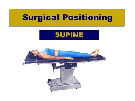 PPT - Surgical Positioning PowerPoint Presentation, free download - ID:3863984