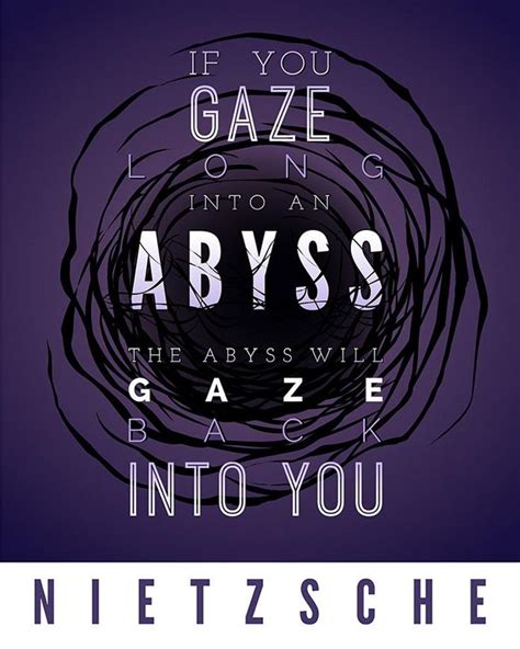 If You Gaze Long into The Abyss | Typography quotes, Nietzsche, Quote posters