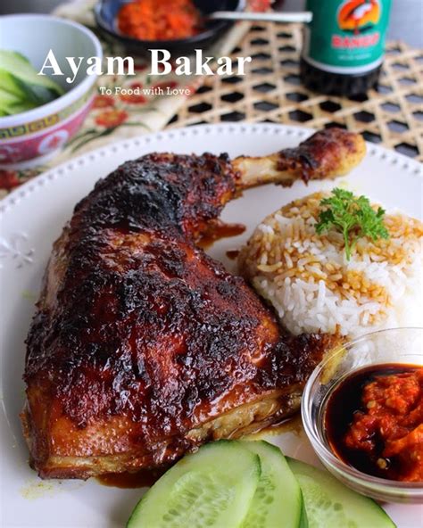 To Food with Love: Ayam Bakar (Indonesian Grilled Chicken)