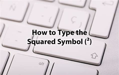 How do you type Squared Symbol? - Texillo