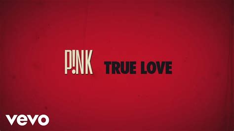 P!NK - True Love ft. Lily Allen Chords - Chordify