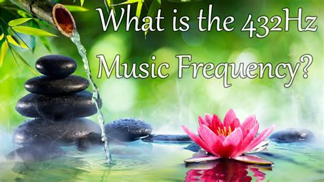 What is the 432 Hz Ancient Music Healing Frequency? What does it do ...