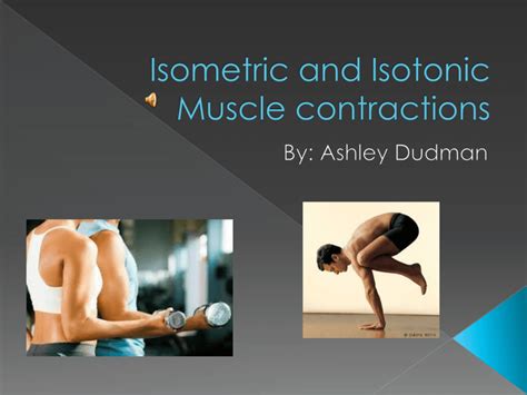 Isometric and Isotonic Muscle contractions