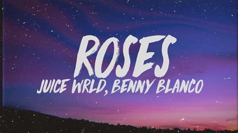 Juice WRLD, Benny Blanco - Roses (Lyrics) ft. Brendon Urie - YouTube Music