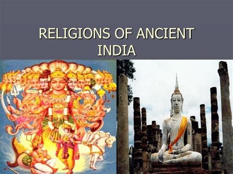 PPT - RELIGIONS OF ANCIENT INDIA PowerPoint Presentation, free download ...