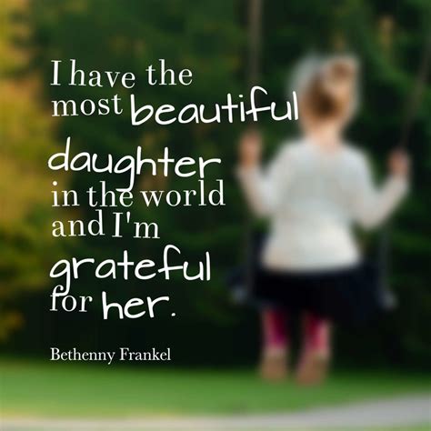 47 Beautiful Daughter Quotes And Sayings With Images