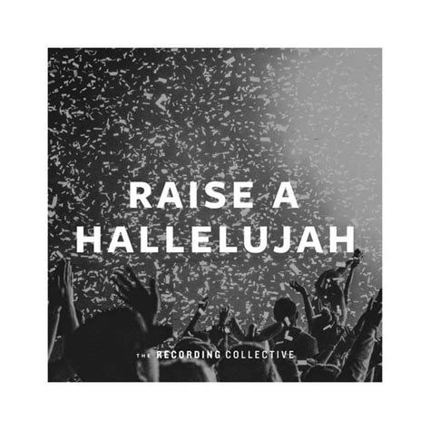 The Recording Collective – Raise a Hallelujah Lyrics | Genius Lyrics